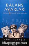 Balans Ayarları: Cumhuriyet Döneminde Askeri Muhtıralar