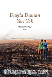 Dağda Duman Yeri Yok