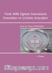 Türk Milli Eğitim Sisteminin Sorunları ve Çözüm Arayışları