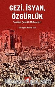 Gezi, İsyan, Özgürlük