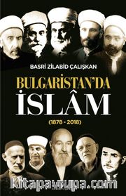 Bulgaristan’da İslam (1878-2018)
