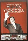 Bilinmeyen Yönleriyle Muhsin Yazıcıoğlu