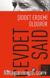 Şiddet Erdemi Öldürür