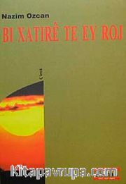 Bı Xatıre Te Ey Roj