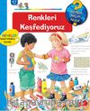 Renkleri Keşfediyoruz / Neden Niçin Nasıl?
