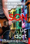 Son Ki Üç Dört 