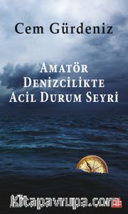 Amatör Denizcilikte Acil Durum Seyri