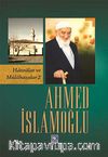 Ahmed İslamoğlu (Hatıralar ve Mülahazalar 2)