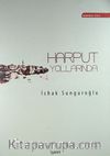 Harput Yollarında (4 Cilt 2 Kitap)