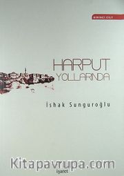 Harput Yollarında (4 Cilt 2 Kitap)