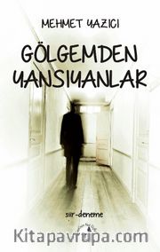 Gölgemden Yansıyanlar