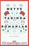 Meyve Tadında Romanlar