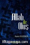 Allah ile Oluş