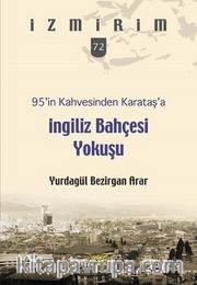 95’in Kahvesinden Karataş’a İngiliz Bahçesi Yokuşu 