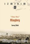 “Alayı Bey” Alaybey  / İzmirim 65