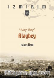 “Alayı Bey” Alaybey  / İzmirim 65