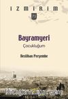 Bayramyeri Çocukluğum / İzmirim 71