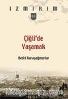 Çiğli’de Yaşamak / İzmirim 60