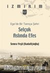Ege’de Bir Tanrıça Şehri Selçuk Aslında Efes / İzmirim 62