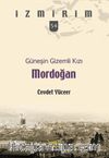Güneşin Gizemli Kızı Mordoğan / İzmirim 54