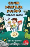 Çılgın Deneyler Kulübü 1 Işınlama Kazası