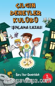 Çılgın Deneyler Kulübü 1 Işınlama Kazası
