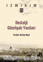 Nostalji Güzelyalı Yazıları / İzmirim 57