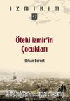 Öteki İzmir’in Çocukları / İzmirim 47