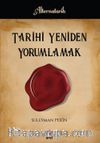 Tarihi Yeniden Yorumlamak