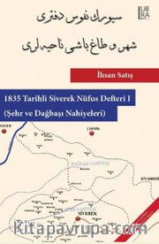 1835 Tarihli Siverek Nüfus Defteri - I (Şehir ve Dağbaşı Nahiyeleri)