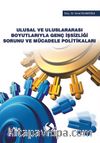 Ulusal ve Uluslararası Boyutlarıyla Genç İşsizliği Sorunu ve Mücadele Politikaları