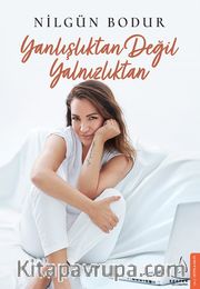 Yanlışlıktan Değil Yalnızlıktan