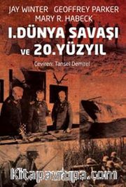 I. Dünya Savaşı ve 20. Yüzyıl