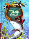 Masal Denizi & İki Küs Kral