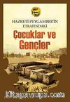 Hz.Peygamber'in Etrafındaki Çocuklar ve Gençler