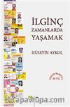 İlginç Zamanlarda Yaşamak