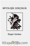 Mitolojik Gerçeklik