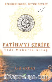 Fatiha’yı Şerife <br /> Yedi Mühürlü Kitap