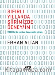 Sıfırlı Yıllarda Şiirimizde Deneyim <br /> 2000'lerde Yeni ve Deneyselin İzinde