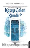 Kapıyı Çalan Kimdir ?