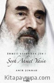 Ümmeti Uyandıran Şeyh Ahmed Yasin