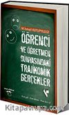 Öğrenci ve Öğretmen Dünyasındaki Trajikomik Gerçekler