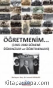 Öğretmenim 1965-1980 Dönemi Öğrenciler ve Öğretmenleri