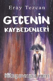 Gecenin Kaybedenleri