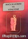 Doğum Ağrısı ve Yönetimi