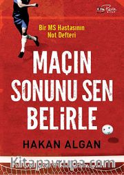 Maçın Sonunu Sen Belirle