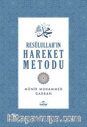 Resulullah’ın Hareket Metodu (Ciltli)