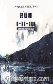 Ruh I-II-III 