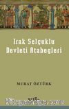 Irak Selçuklu Devleti Atabegleri