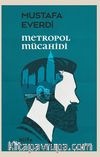 Metropol Mücahidi